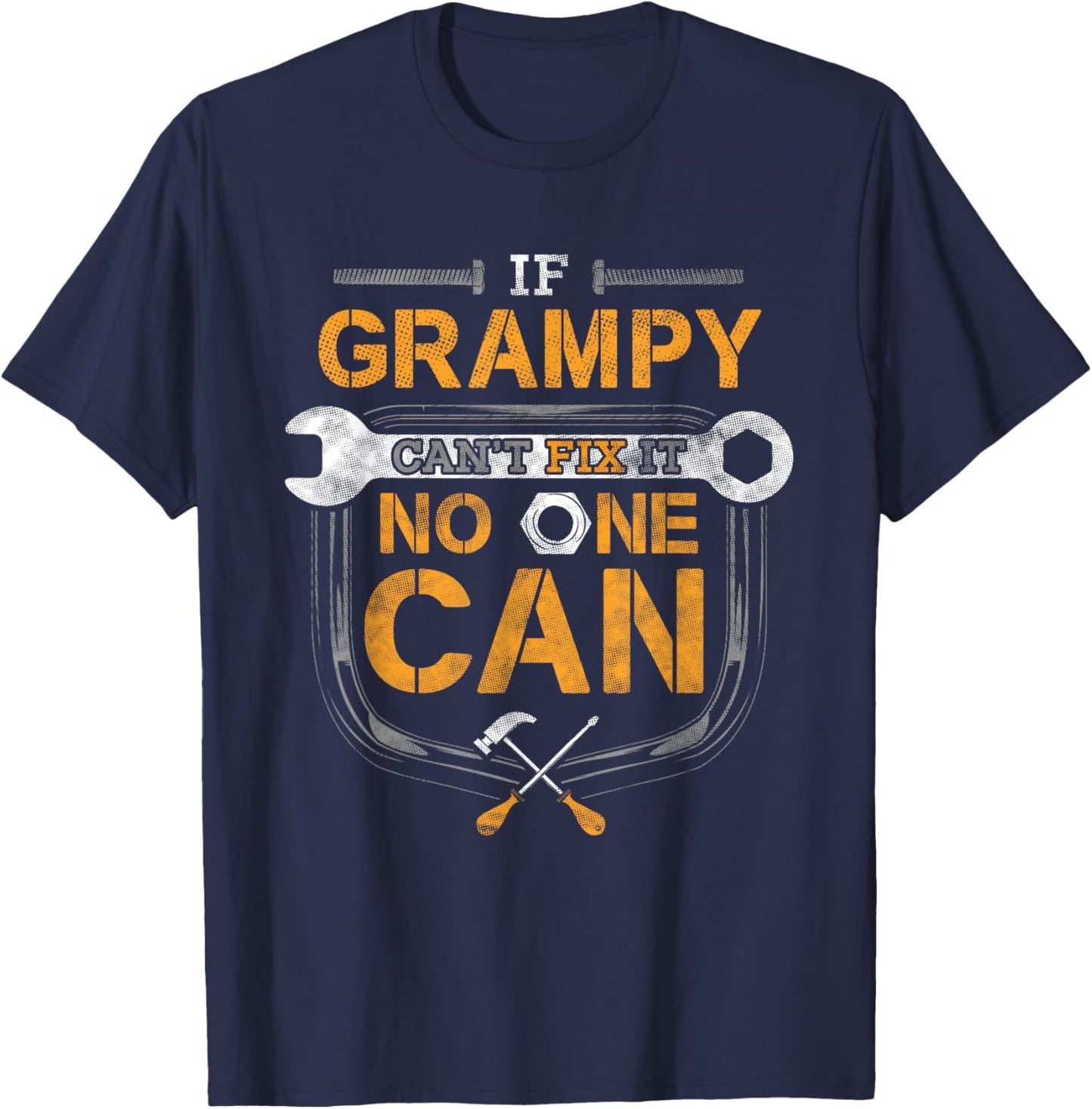 Grampy Funny Handyman Fix It Shirt Fathers Day Gift T-Shirt - T-Shirt | Navy