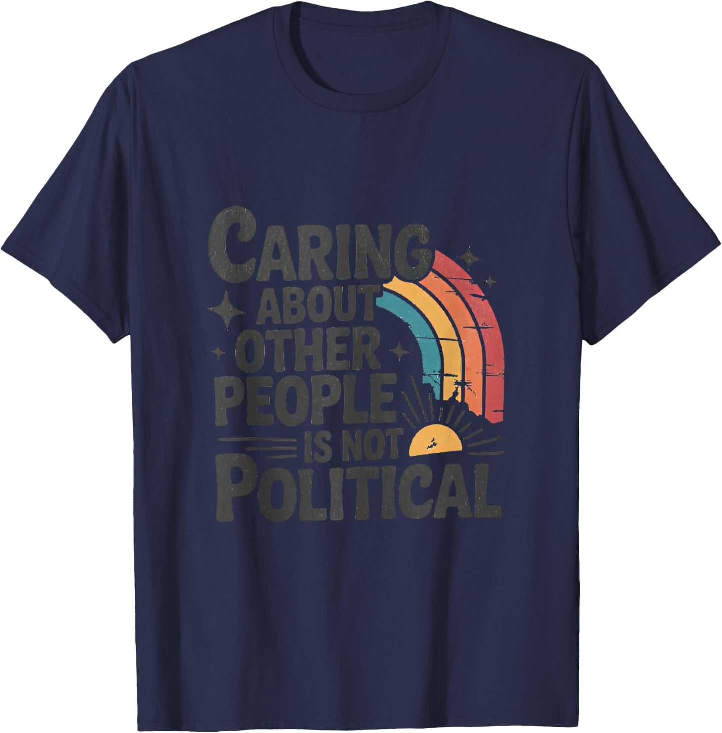 Retro Caring About Other People is Not Political T-Shirt - T-Shirt | Navy