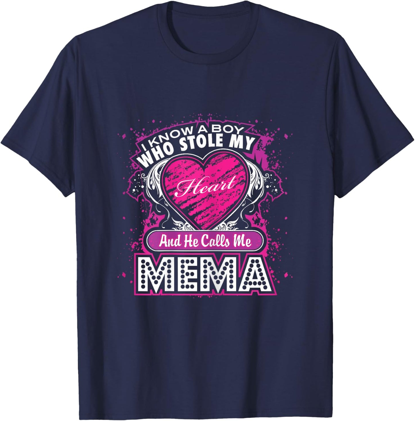 A Boy who stole my Heart and He calls me Mema T Shirt Gift T-Shirt - T-Shirt | Navy