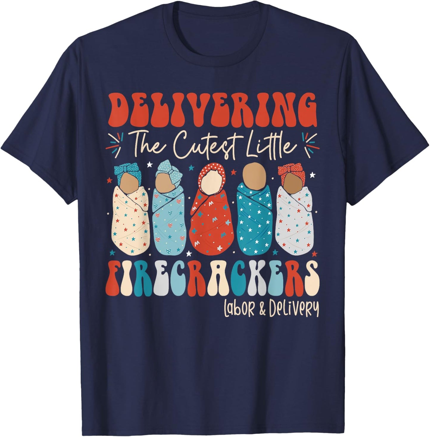 4th Of July Labor And Delivery L&D Nurse Independence Day T-Shirt - T-Shirt | Navy