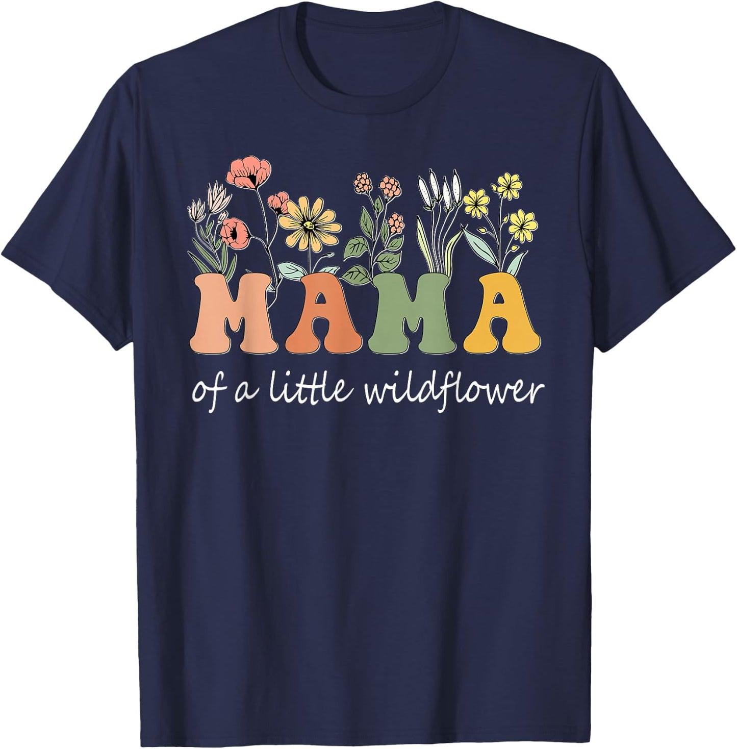 Mama Of A Little Wildflower Girls Women Family Matching T-Shirt - T-Shirt | Navy