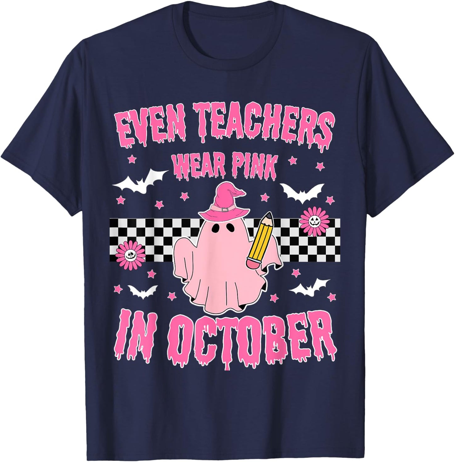 Even Teachers Wear Pink in October Halloween Breast Cancer T-Shirt - T-Shirt | Navy