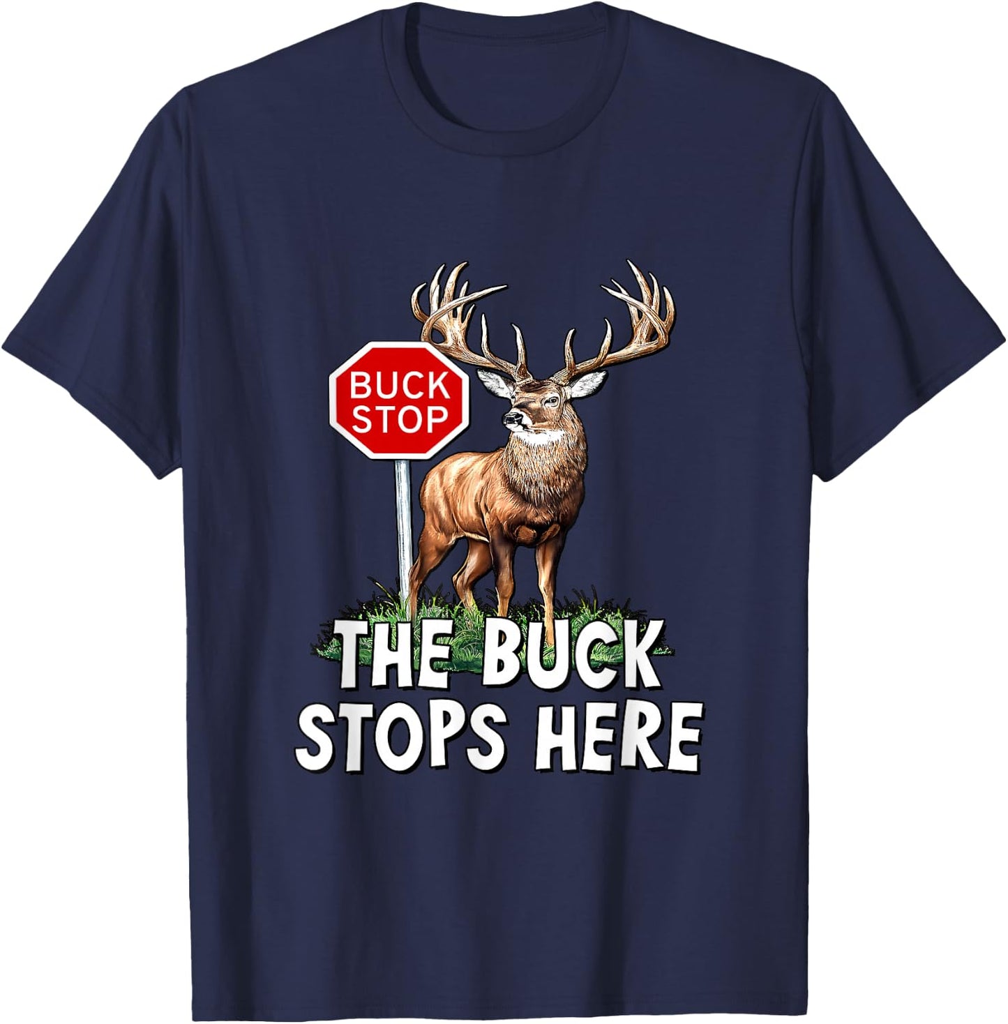 The Buck Stops Here - Deer At Stop Sign T-Shirt - T-Shirt | Navy