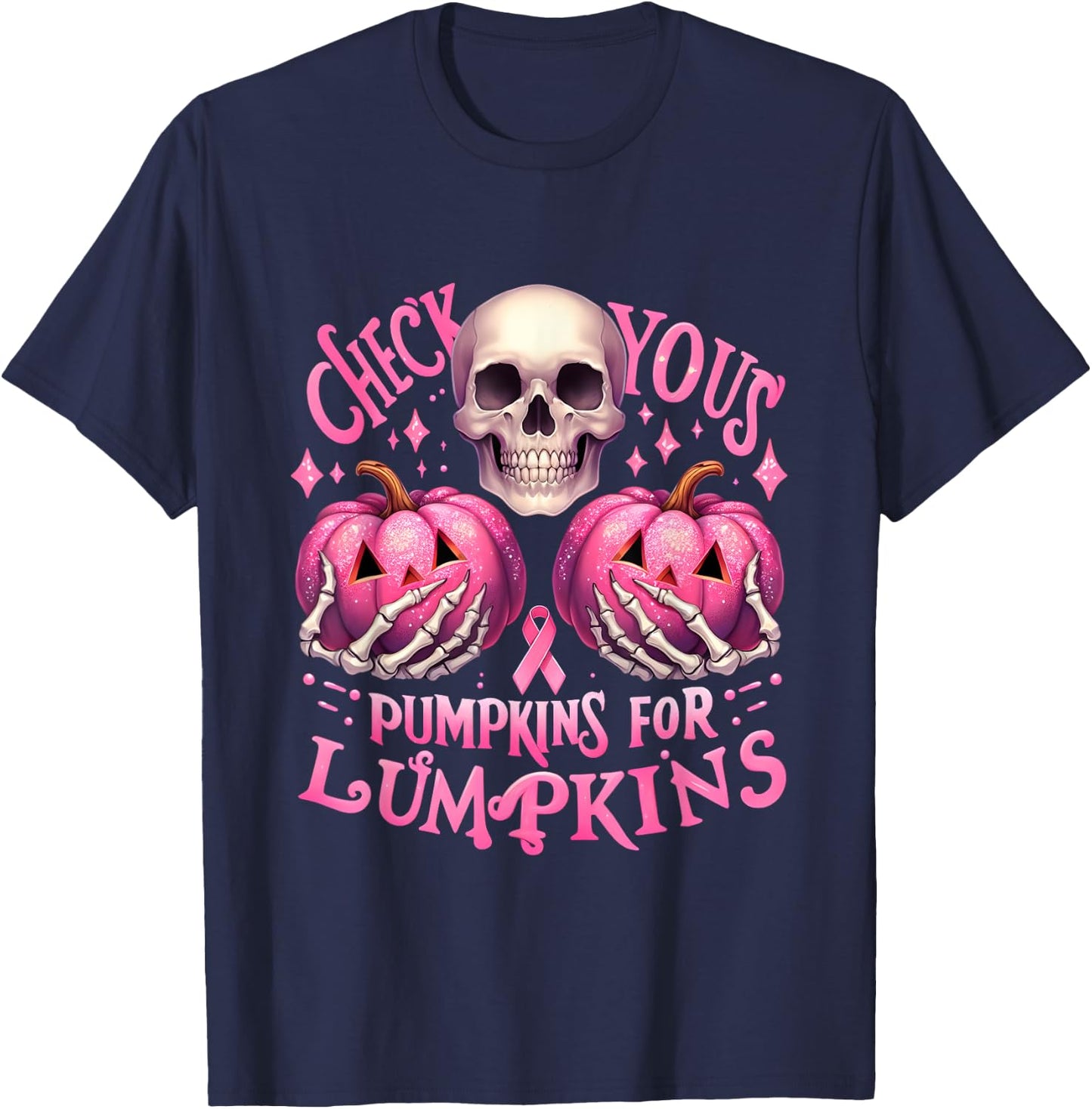 Check Your Pumpkins For Lumpkins Halloween Breast Cancer T-Shirt - T-Shirt | Navy