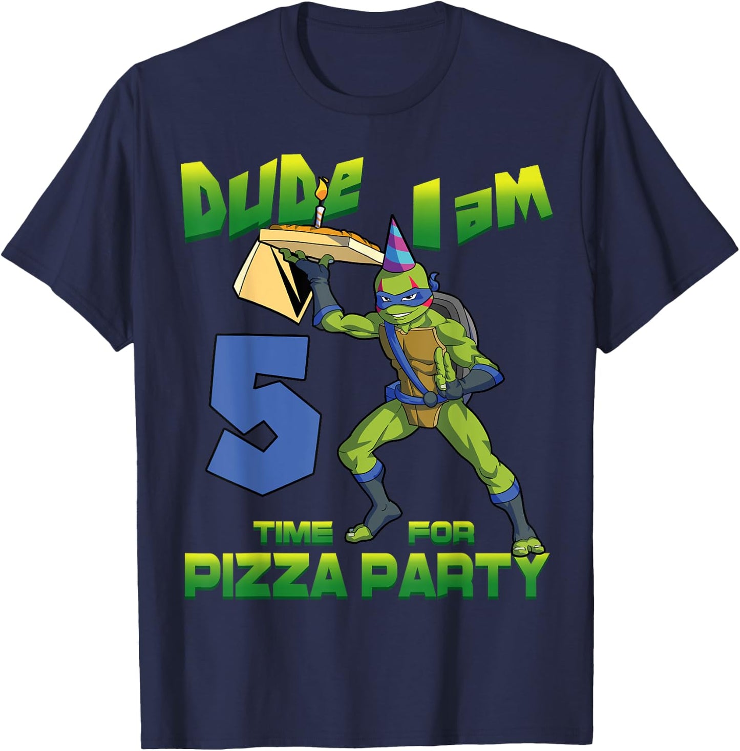 Mademark x Teenage Mutant Ninja Turtles - Dude I am 5 Years Old Leo Pizza Birthday Party T-Shirt - T-Shirt | Navy