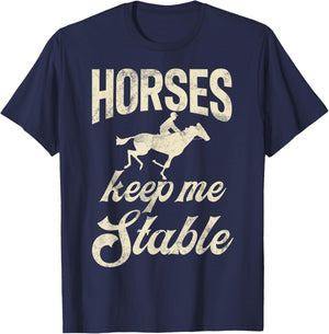 Horses keep me stable Horse Trainer T-Shirt - T-Shirt | Navy
