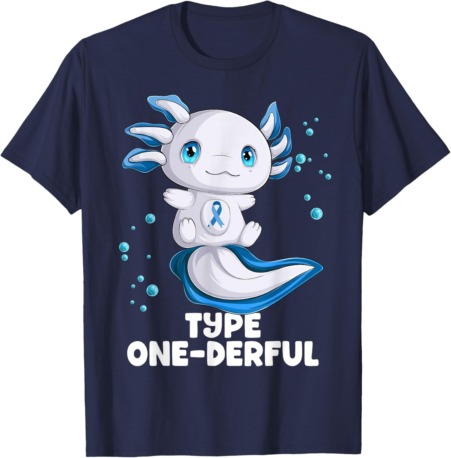 Axolotl Type One Diabetes Awareness Type Onederful T1D T-Shirt - T-Shirt | Navy
