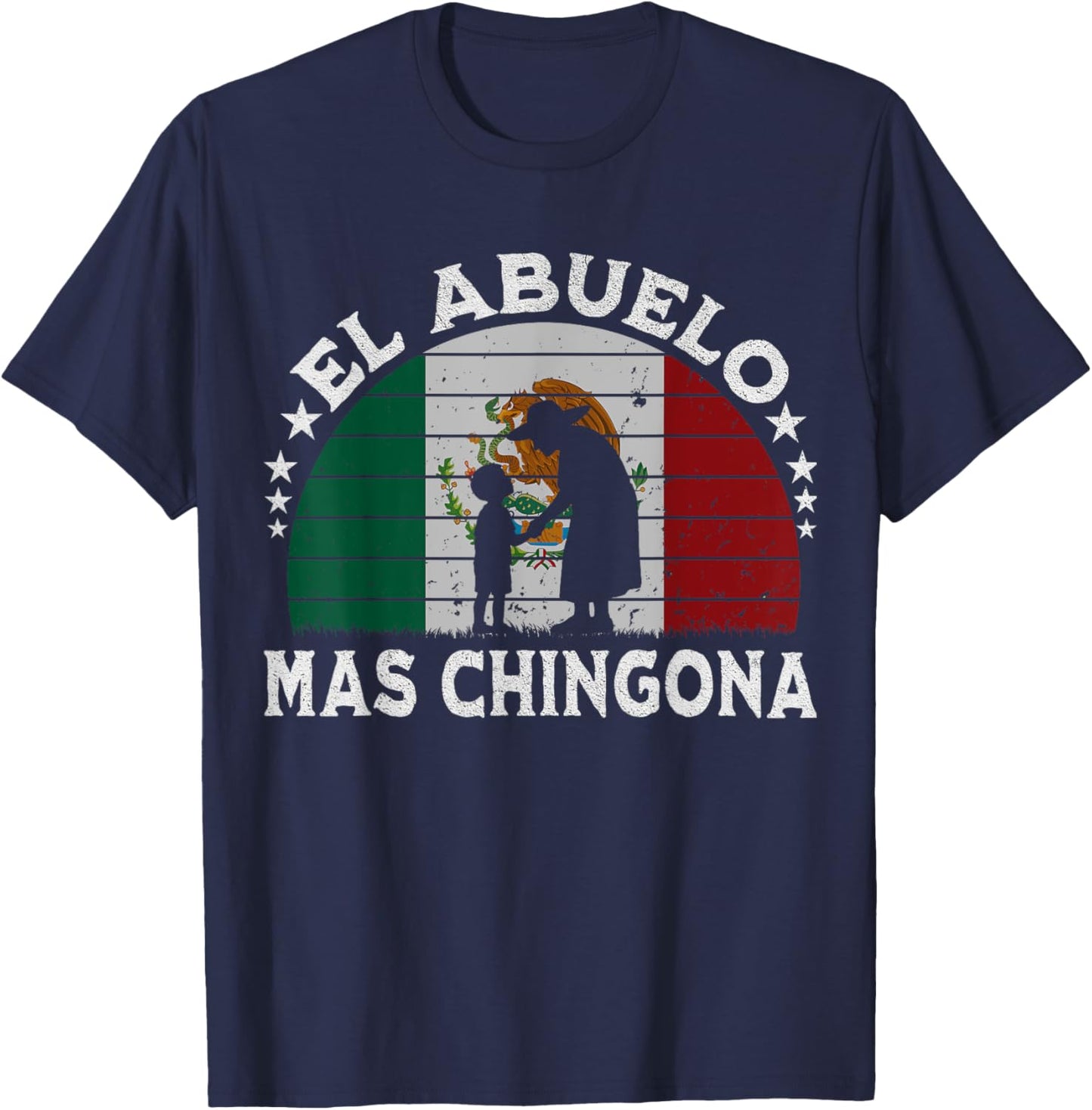 La Abuela Más Chingona Mexican Grandma Cinco De Mayo Flag T-Shirt - T-Shirt | Navy