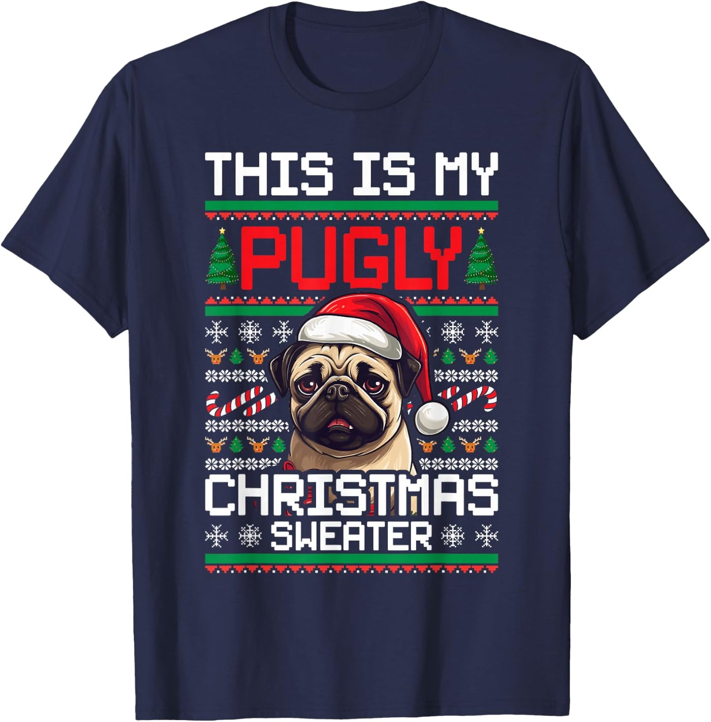 Ugly Christmas Sweater Pug Candy Cane Graphic T-Shirt - T-Shirt | Navy