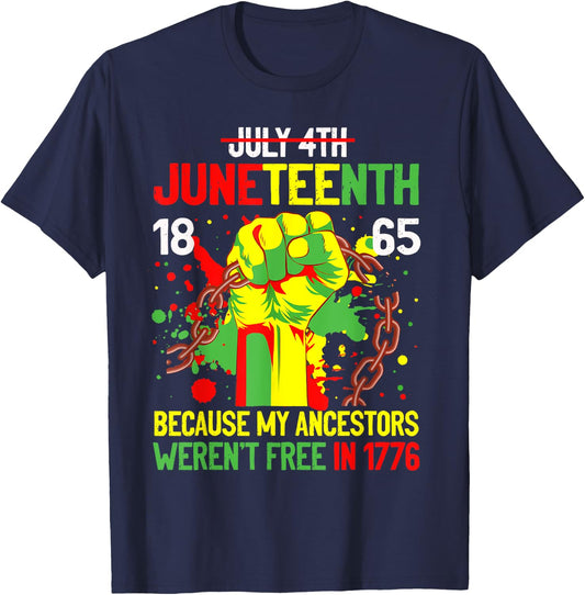 July 4th Juneteenth 1865 Because My Ancestors Gift Women Men T-Shirt - T-Shirt | Navy