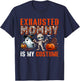 Exhausted Mommy Is My Costume Halloween Boo Ghost Mummy T-Shirt - T-Shirt | Navy