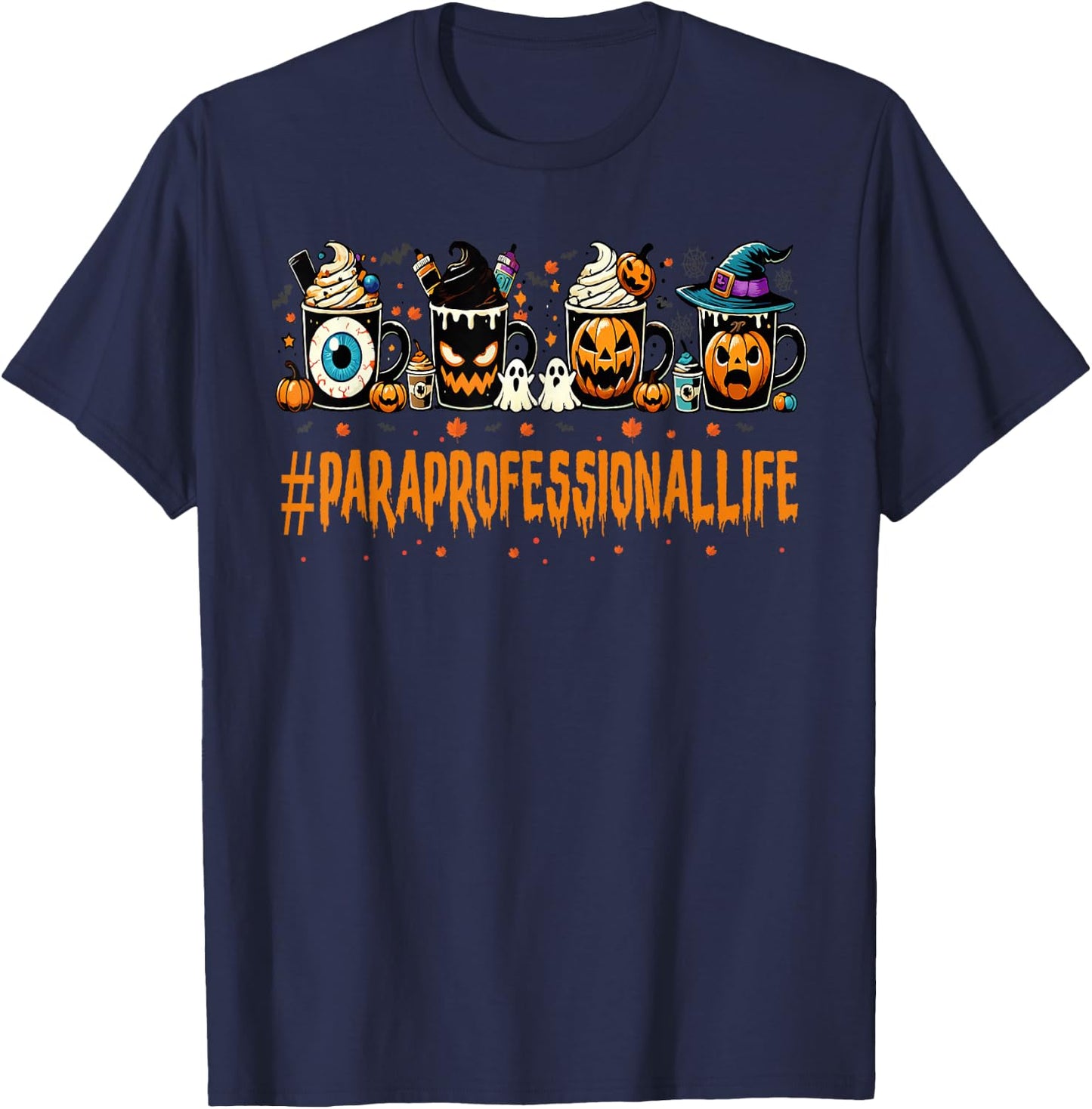 Paraprofessional Horror Fall Coffee Halloween Pumpkin Autumn T-Shirt - T-Shirt | Navy