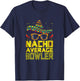 Nacho Average Bowler Mexican Bowling Cinco De Mayo Fiesta T-Shirt - T-Shirt | Navy