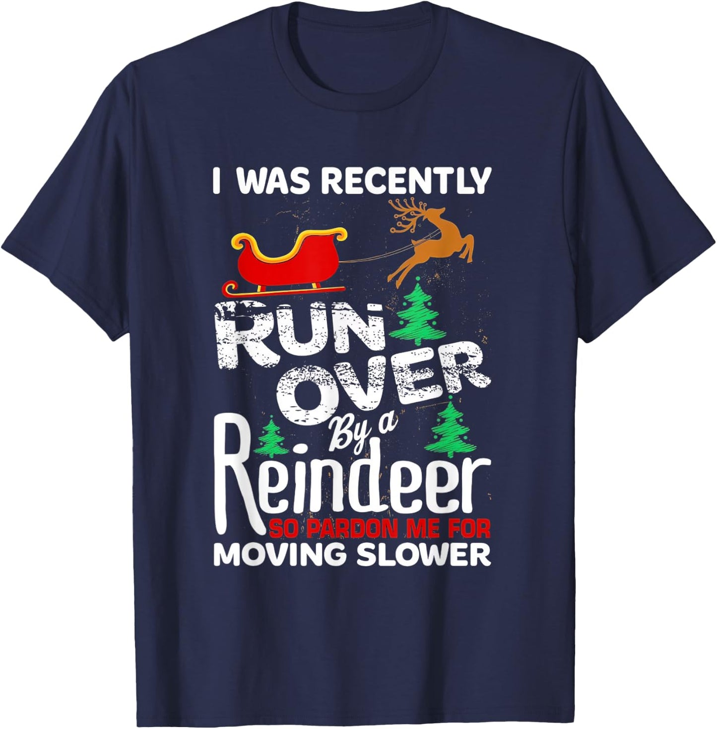 Grandma Got Run Over By A Reindeer Christmas So Pardon Me T-Shirt - T-Shirt | Navy