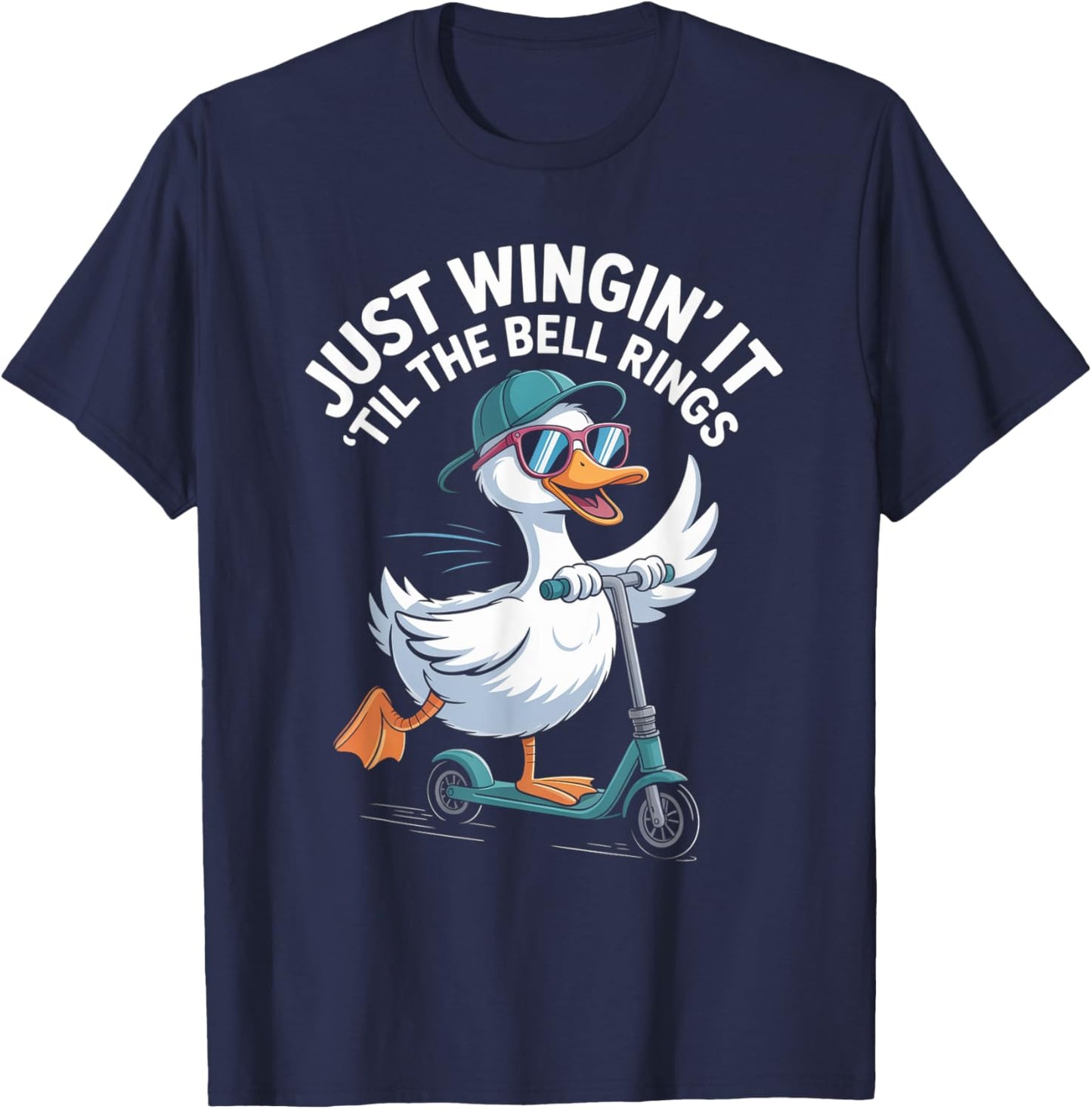 Just Wingin' It Bell Rings School Student Humor Funny Duck T-Shirt - T-Shirt | Navy