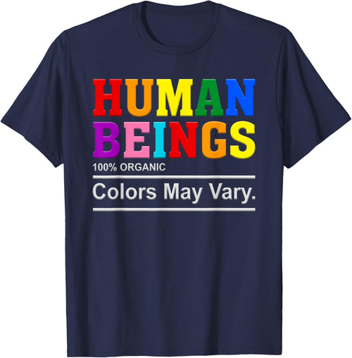 Human Being 100% Organic Colors May Vary LGBT Pride Month
