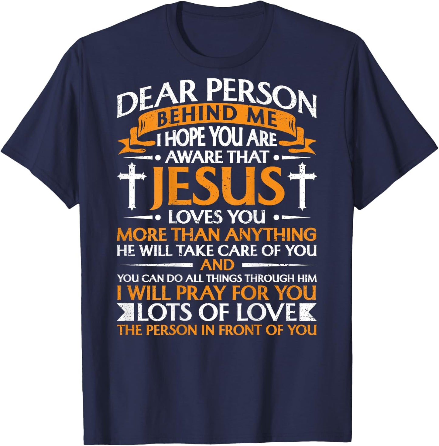Dear Person Behind me Christian Jesus Believer (Backprint) T-Shirt - T-Shirt | Navy