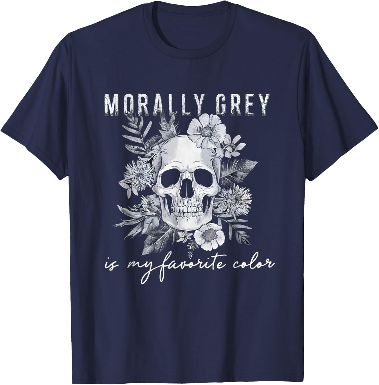 Morally Grey is My Favorite Color Morally Grey Book Club T-Shirt - T-Shirt | Navy