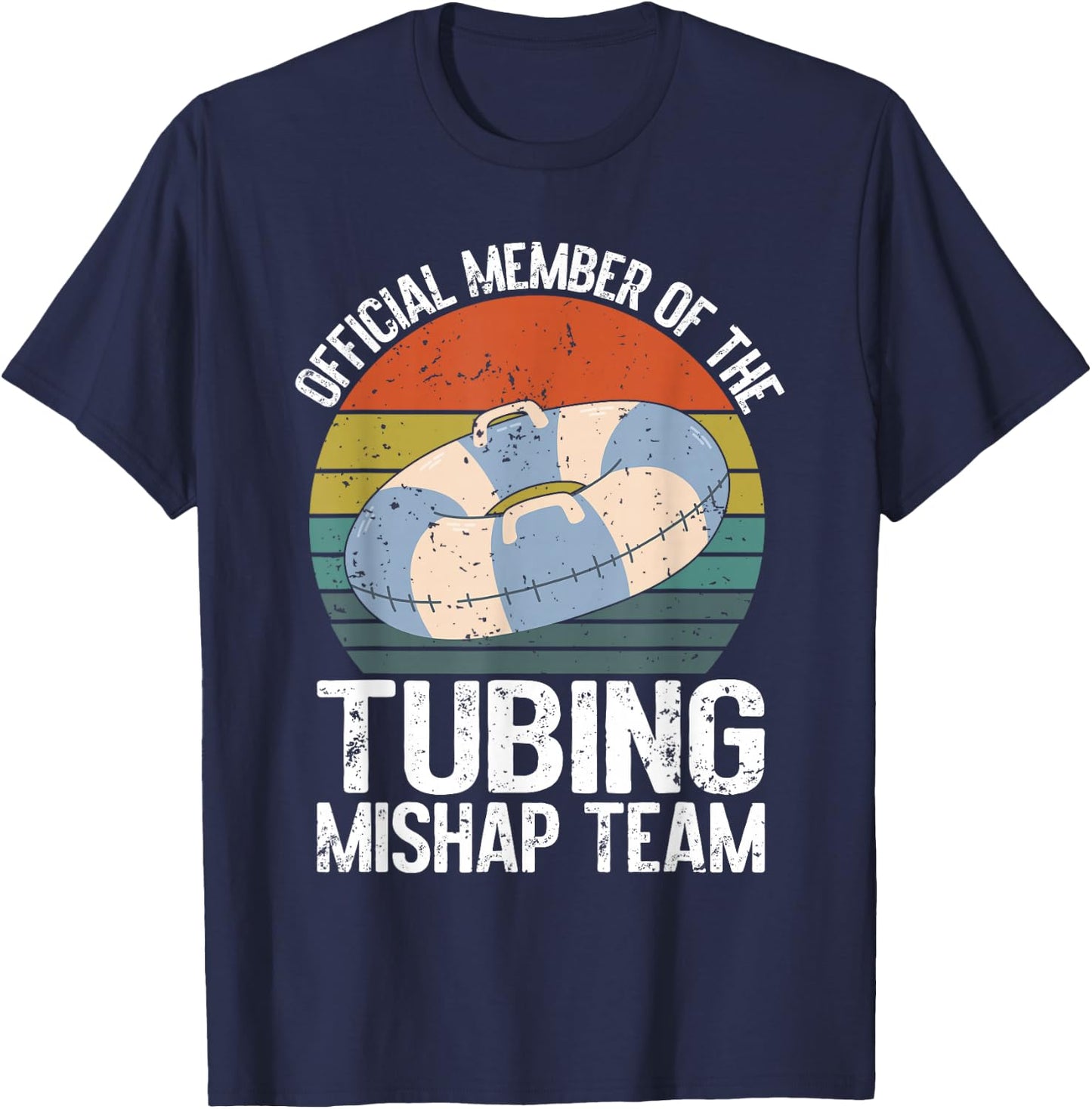 Official Member of the Tubing Mishap Team River Tubing T-Shirt - T-Shirt | Navy