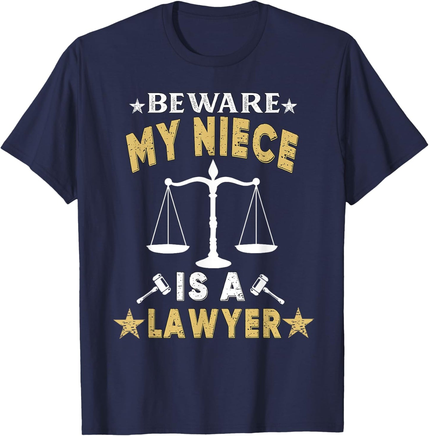 Beware My Niece Is A Lawyer Funny Attorney for Proud Family T-Shirt - T-Shirt | Navy