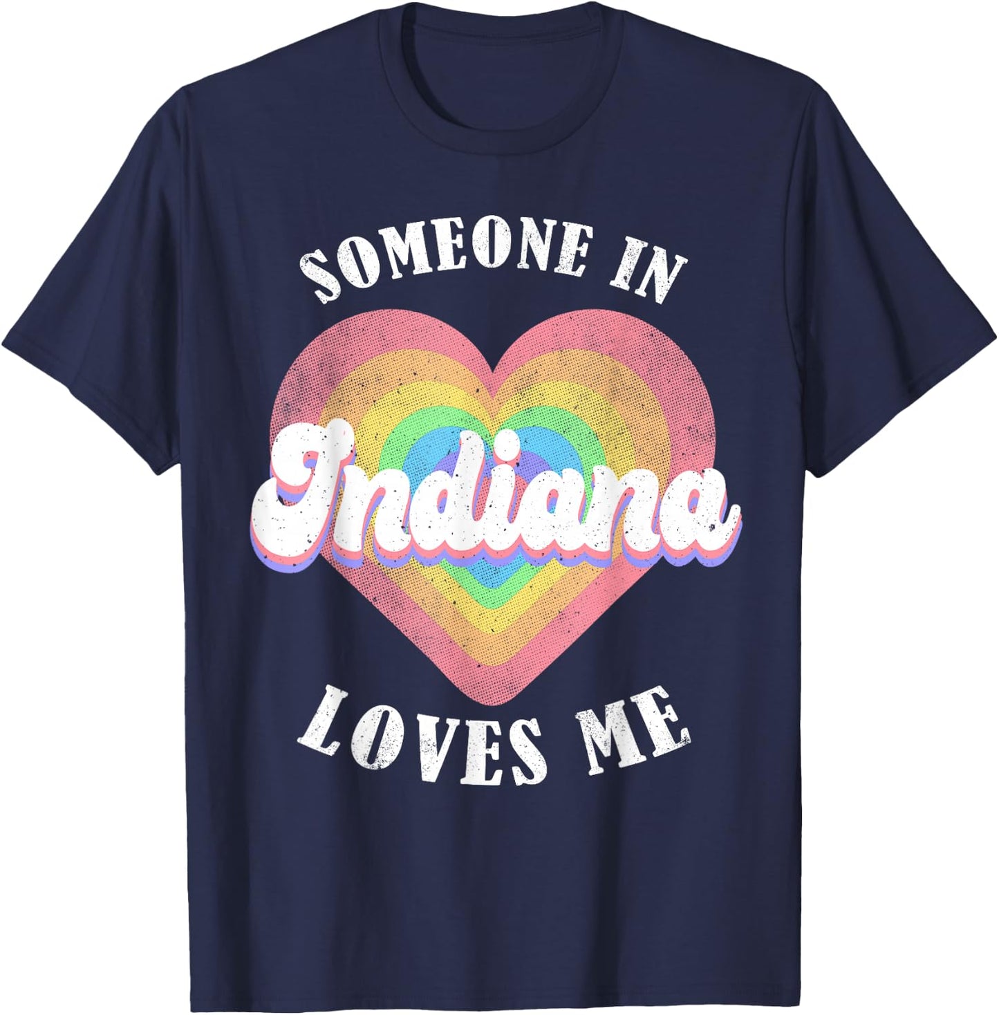 Someone In Indiana Loves Me Heart Retro Groovy T-Shirt - T-Shirt | Navy