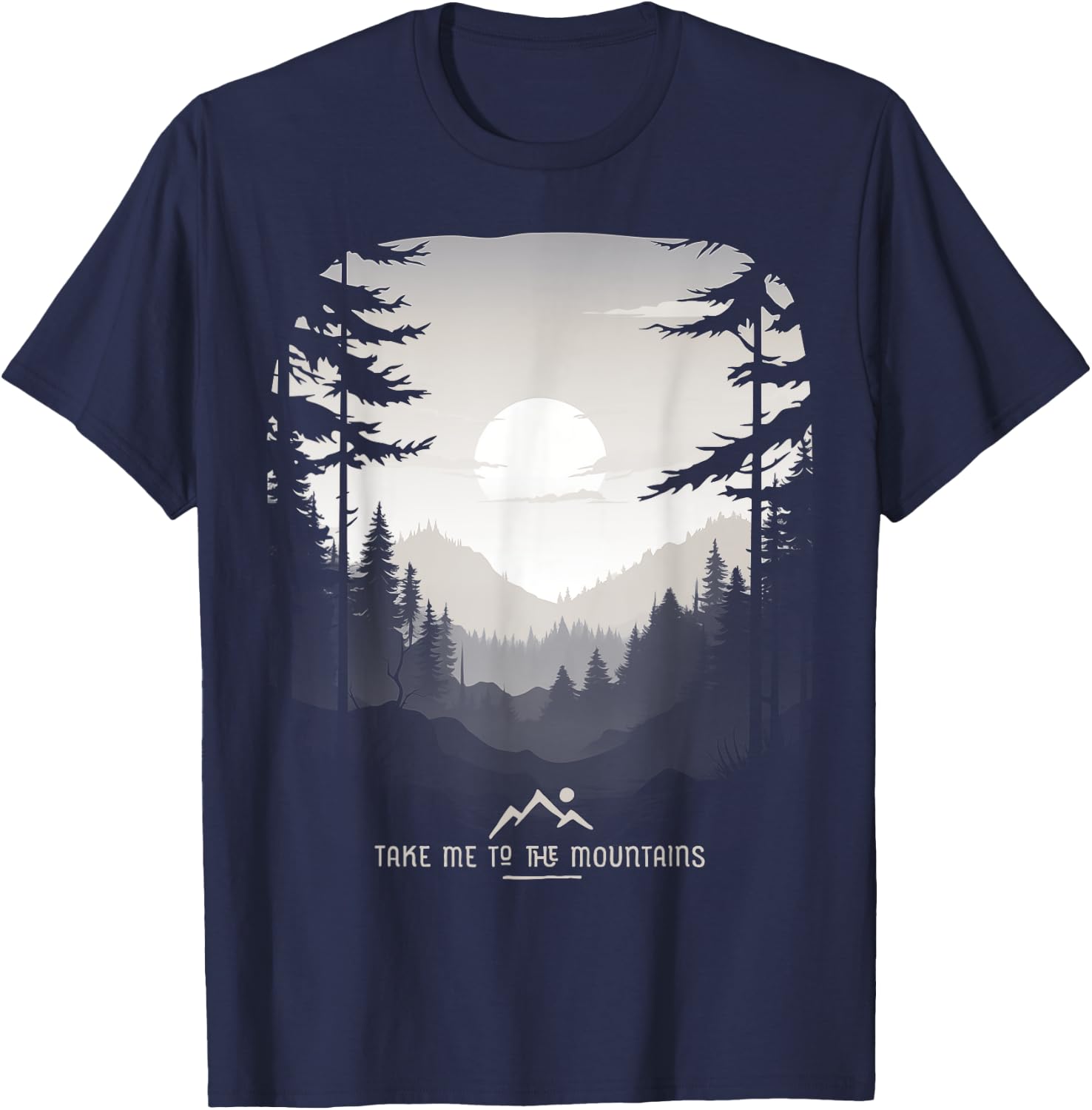 Take Me To The Mountains Forest Hiking Travel Camp Adventure T-Shirt - T-Shirt | Navy