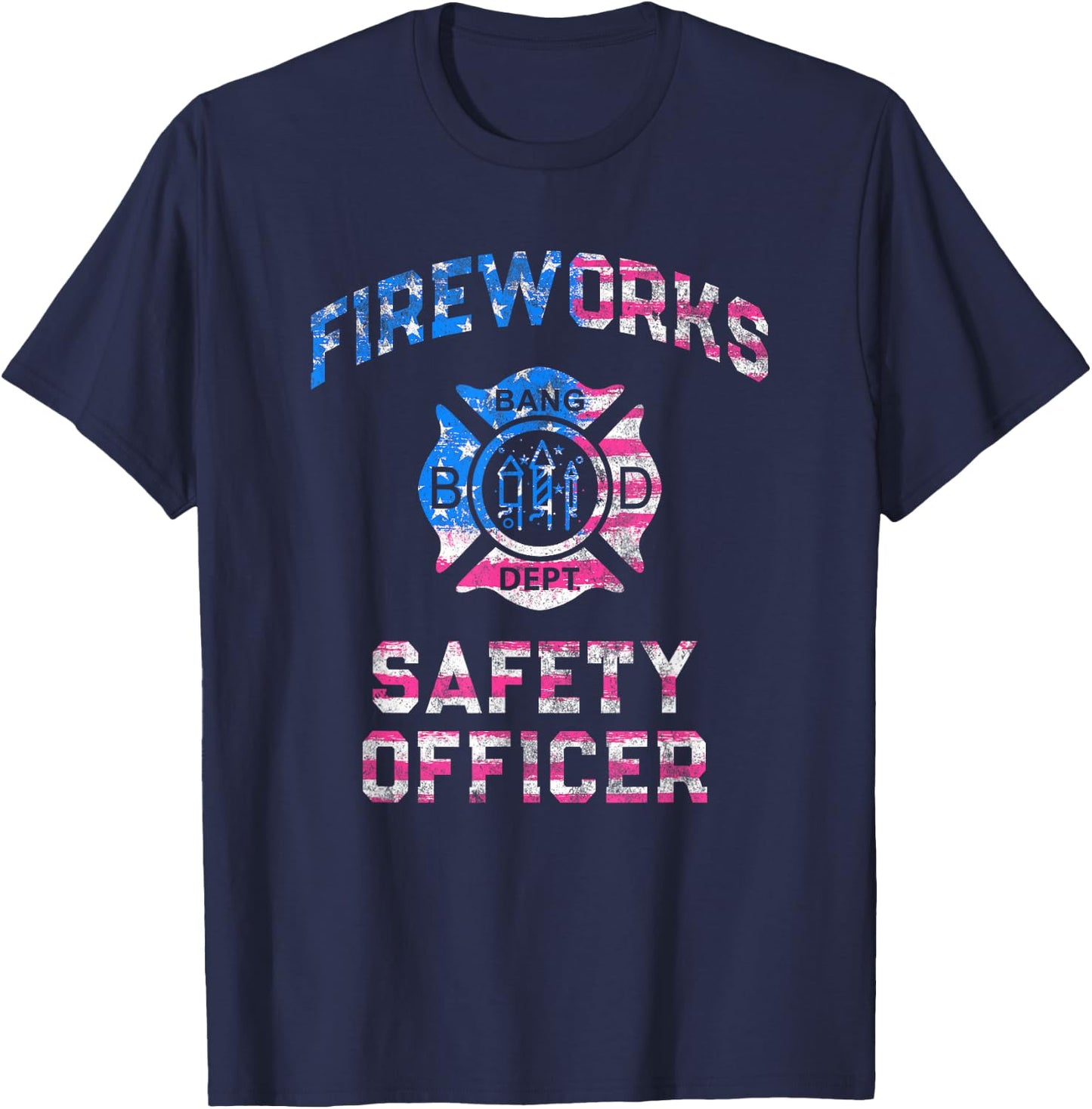 Patriotic FIREWORKS SAFETY OFFICER Director Pyro Engineering T-Shirt - T-Shirt | Navy