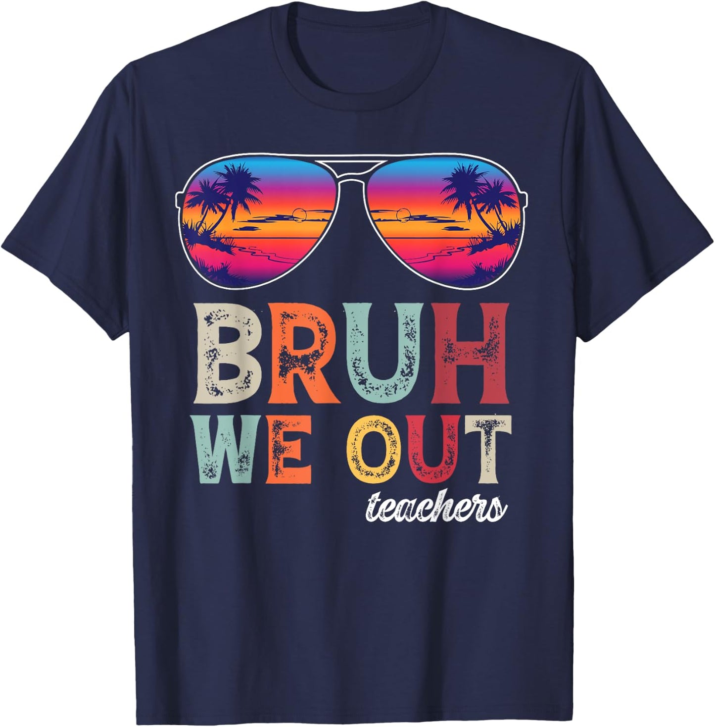 BRUH WE OUT Summer Vacation Retro End Of School Year Teacher Women Girls Kids T-Shirt - T-Shirt | Navy