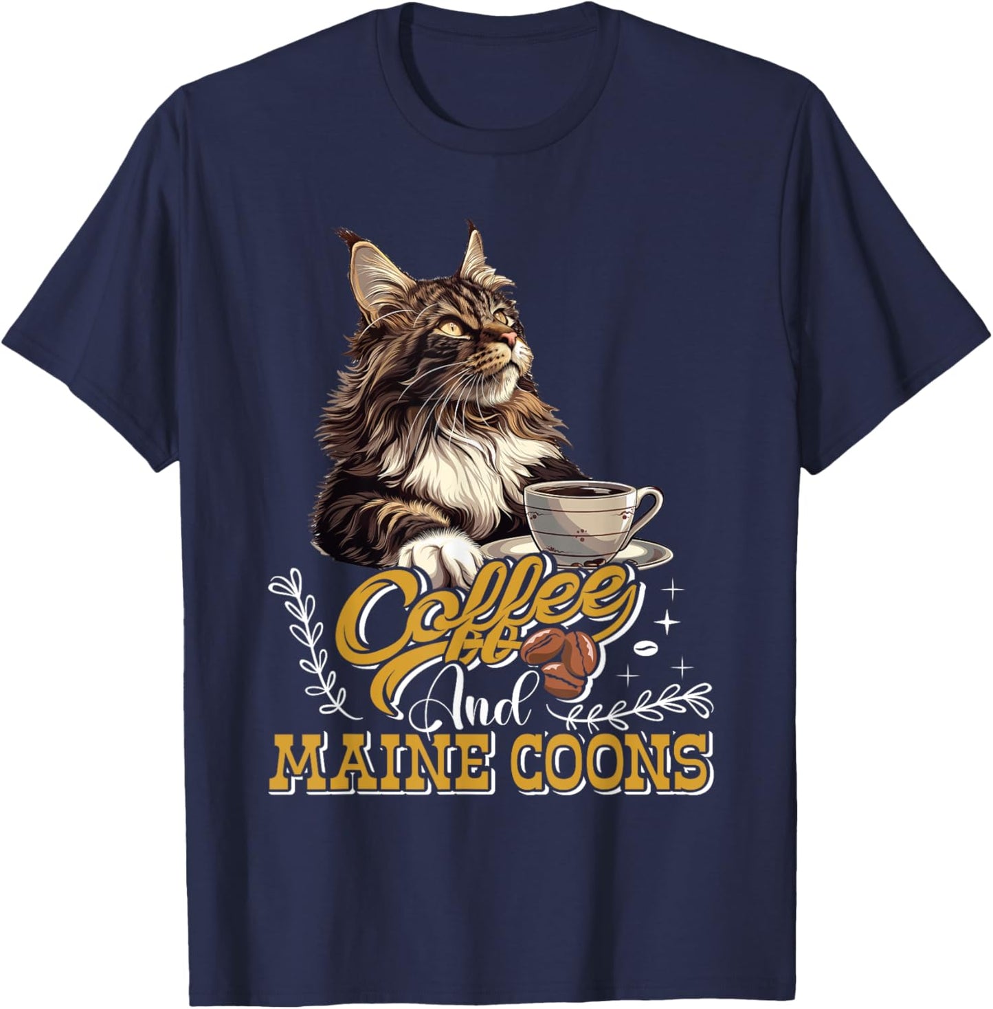 Maine Coon COFFEE AND MAINE COONS Funny Maine Coon T-Shirt - T-Shirt | Navy