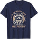 Raccoon If I'm Moody Give Me Foody Trash Panda Saying T-Shirt - T-Shirt | Navy