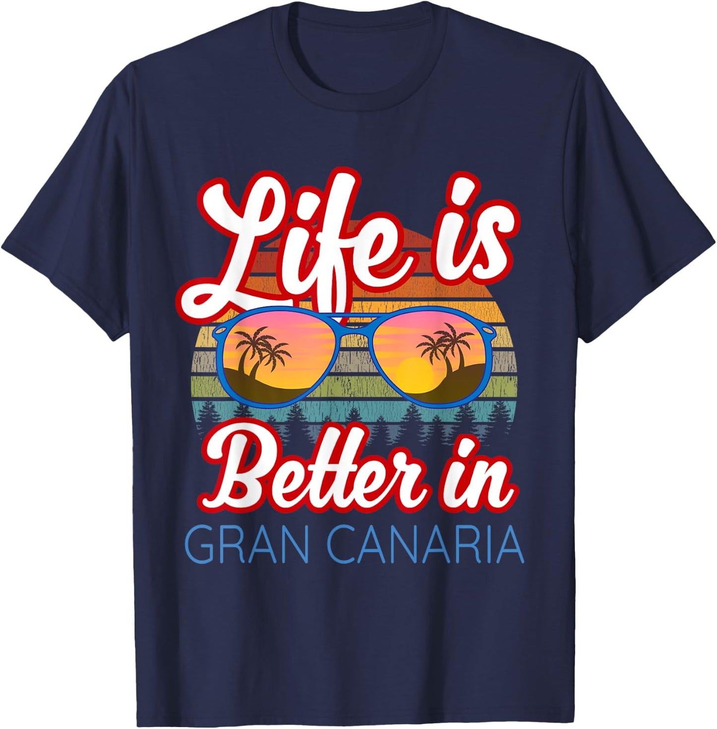 Gran Canaria Souvenirs / 'Life Is Better In Gran Canaria!' T-Shirt - T-Shirt | Navy
