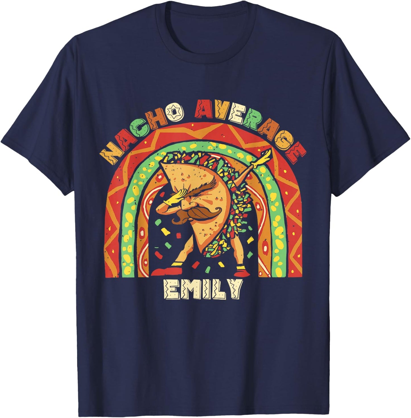 Funny Nacho Average Emily Shirt Cinco De Mayo Fiesta Mexican T-Shirt - T-Shirt | Navy