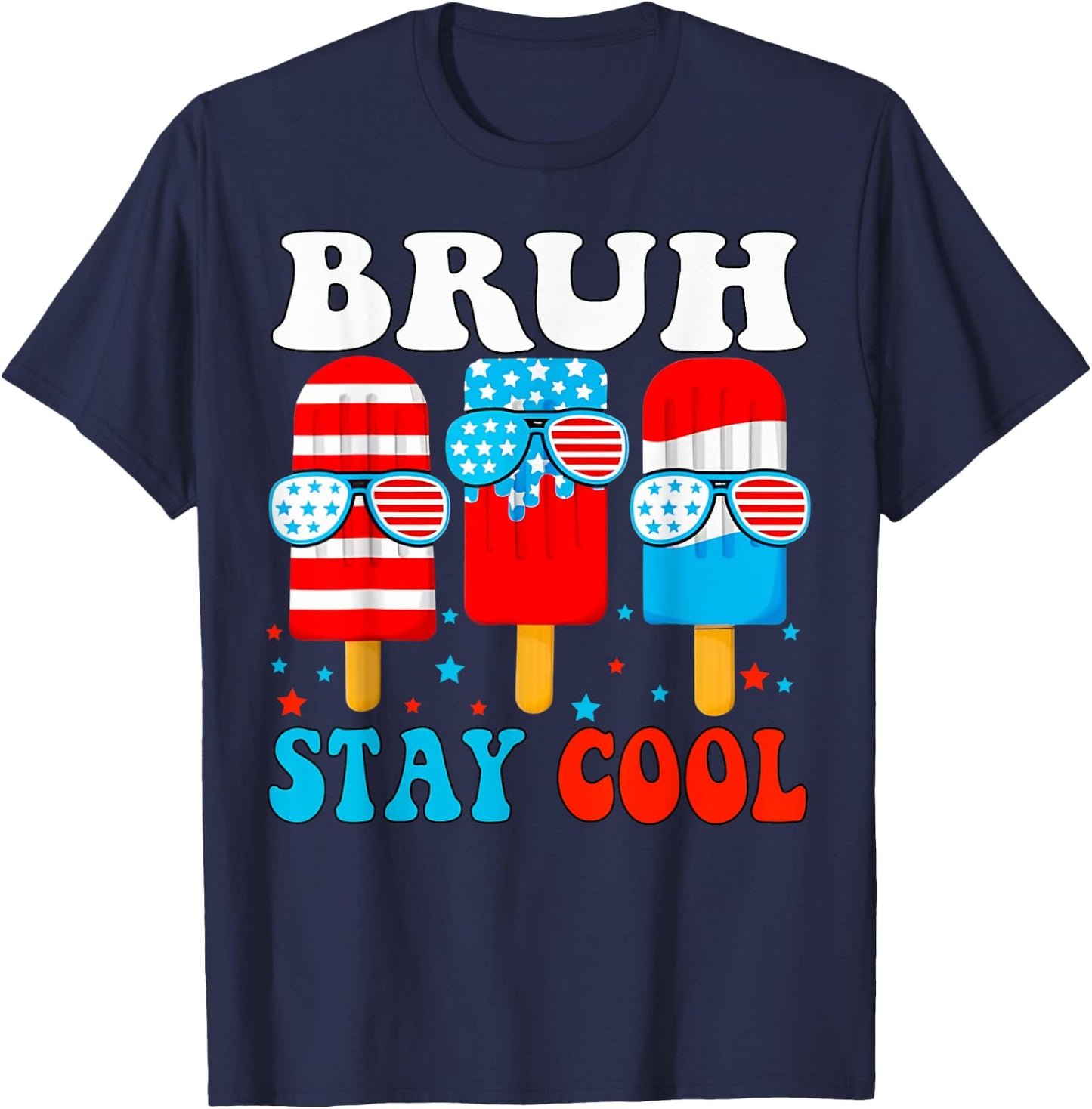 Bruh Stay Cool 4th July Popsicle Boys Men USA American Flag T-Shirt - T-Shirt | Navy