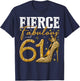 61st Birthday Fierce Fabulous and 61 Year Old Gifts Heels T-Shirt - T-Shirt | Navy