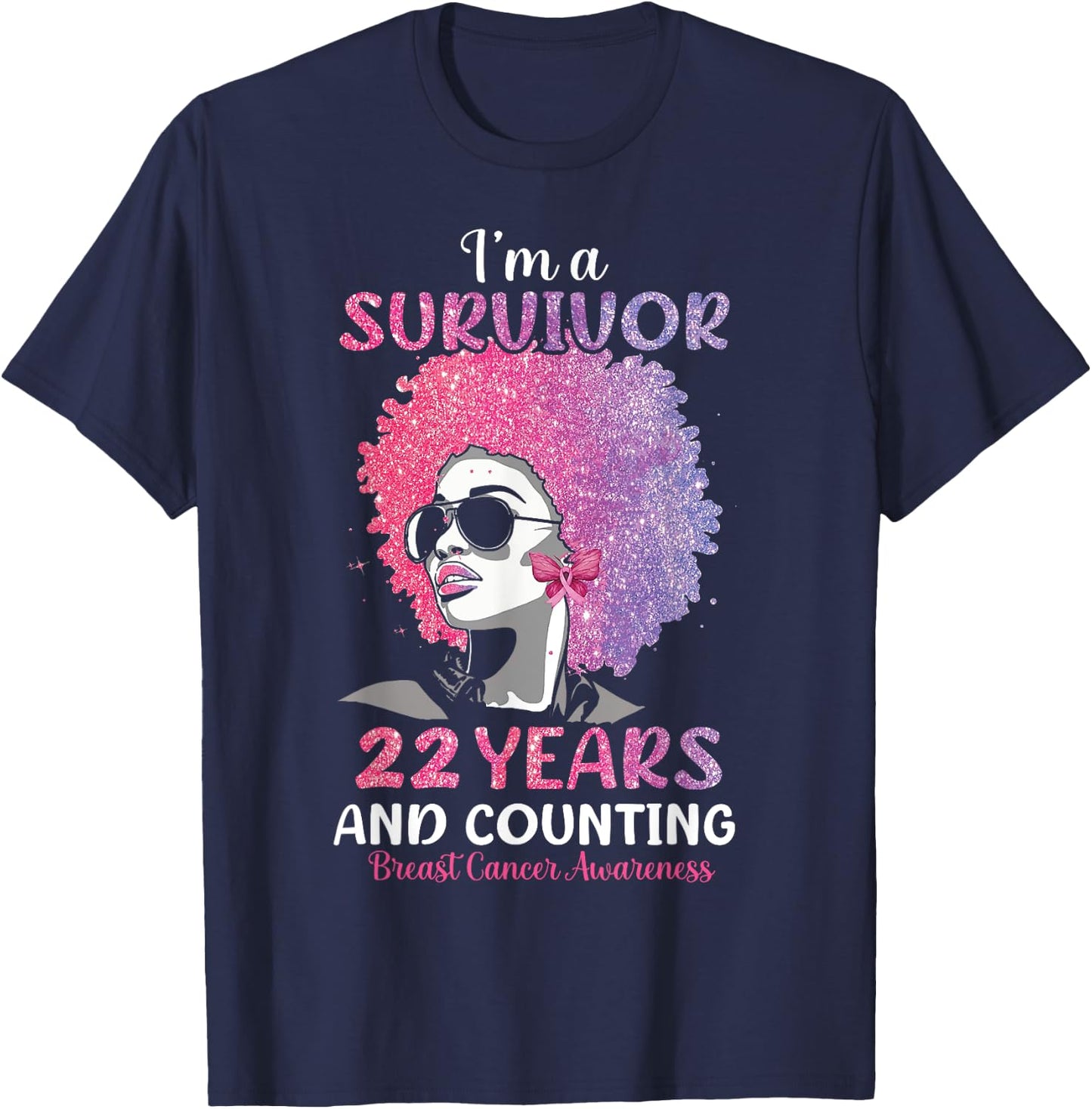 I'm Survivor 22 Years and Counting Breast Cancer Awareness T-Shirt - T-Shirt | Navy