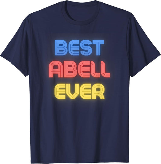 Best Abell Ever - Funny Abell Name Abell T-Shirt - T-Shirt | Navy