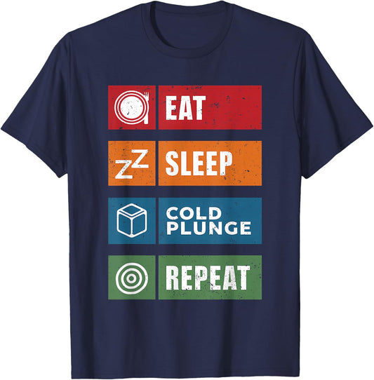 Eat Sleep Cold Plunge Repeat Funny Ice Bath Enthusiast Men T-Shirt - T-Shirt | Navy