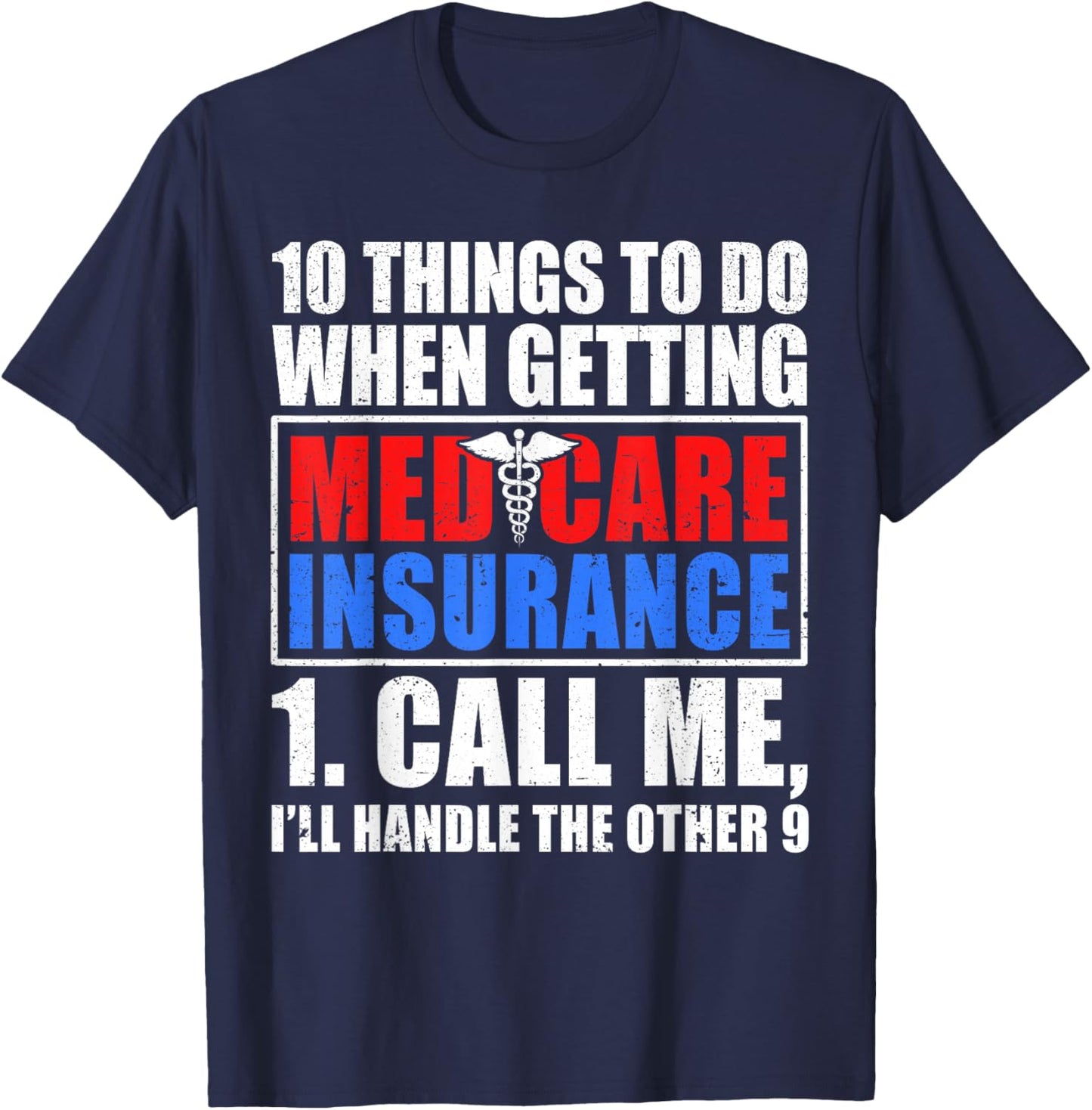 Medicare Insurance Funny Medicare Agent T-Shirt - T-Shirt | Navy