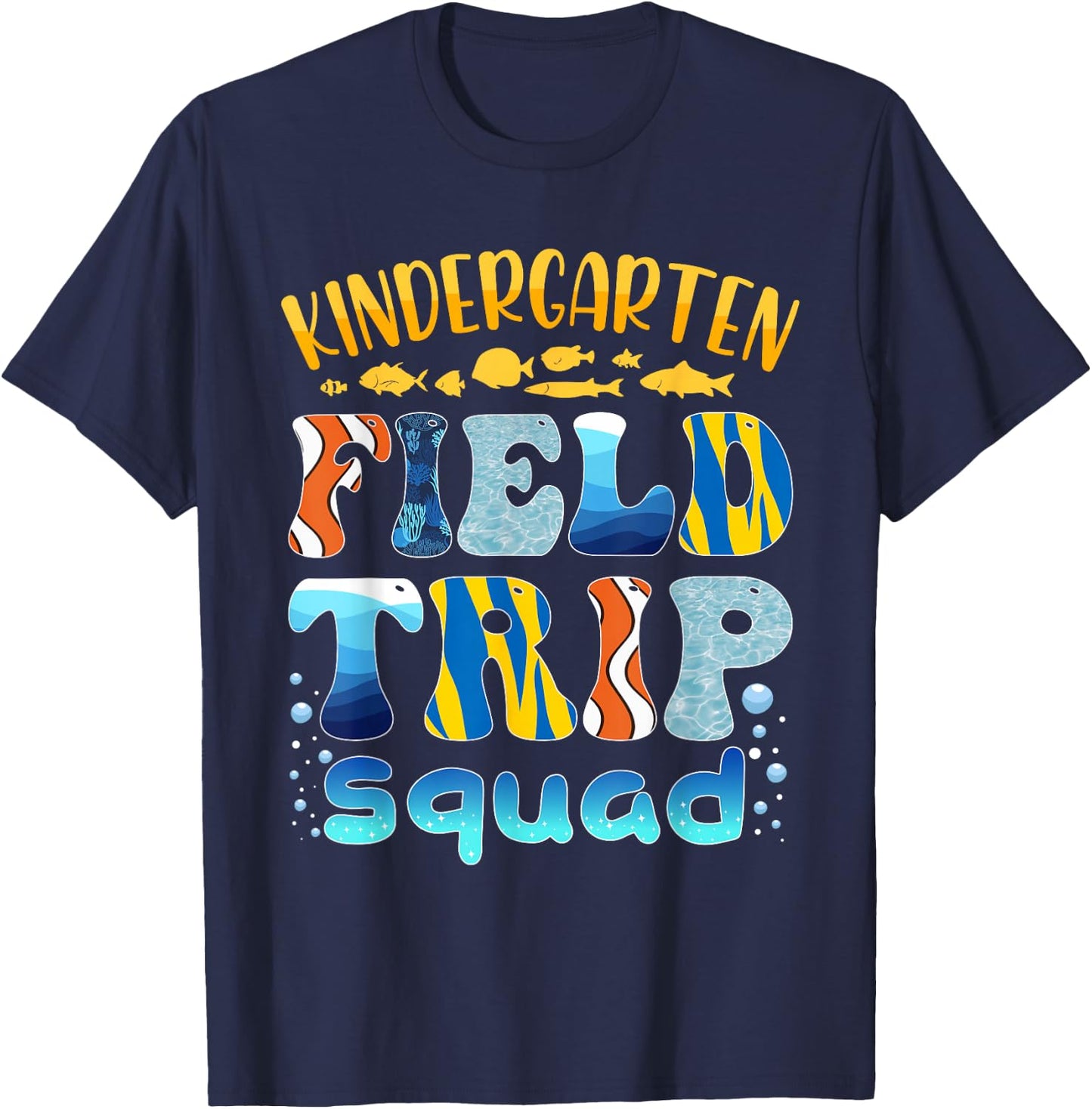 Fish Aquarium Kindergarten Field Trip Squad Teacher Student T-Shirt - T-Shirt | Navy