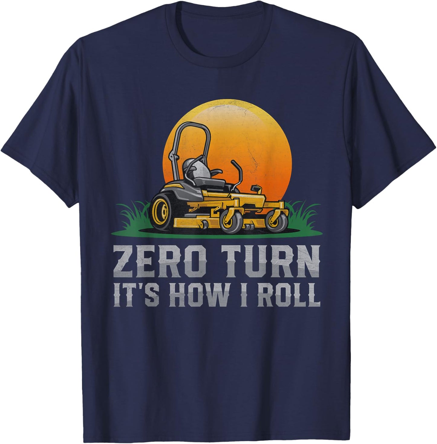 Retro Gardener Lawn Mowing Zero Turn It's How I Roll T-Shirt - T-Shirt | Navy