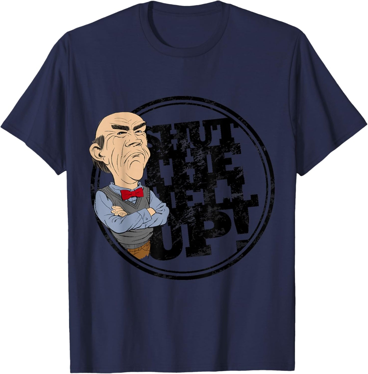Jeff Dunham Shut the Hell Up Walter Shirt T-Shirt - T-Shirt | Navy
