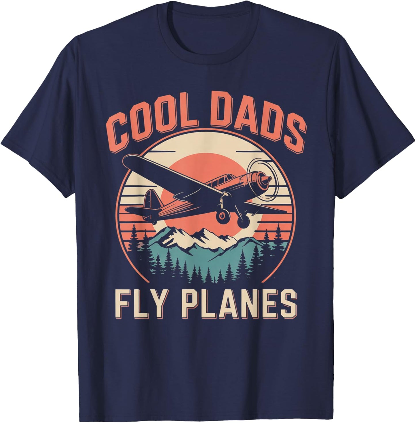 Cool Dads Fly Planes Funny Pilot Dad Father's Day Aviation T-Shirt - T-Shirt | Navy