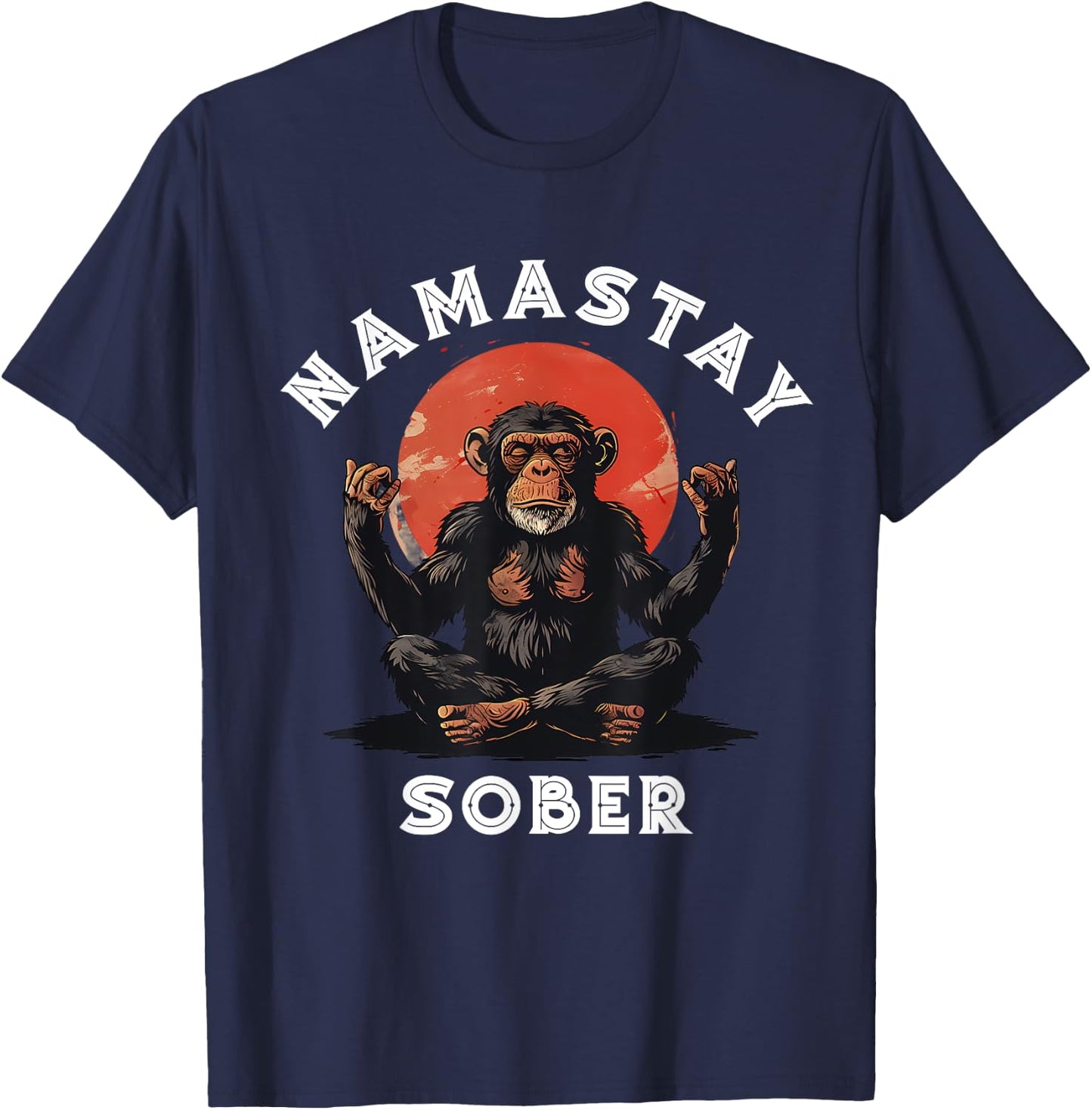 Monkey Namastay Sober NA AA Alcoholics Anonymous Mediation T-Shirt - T-Shirt | Navy