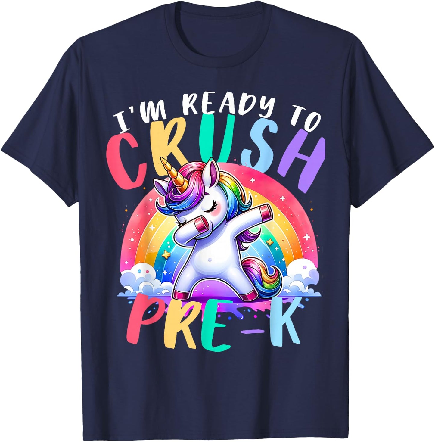 I'm Ready To Crush Pre-K Unicorn First Day of Preschool Kids T-Shirt - T-Shirt | Navy