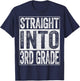 Straight Into 3rd Grade Shirt Boy Girl Back To School T-Shirt - T-Shirt | Navy