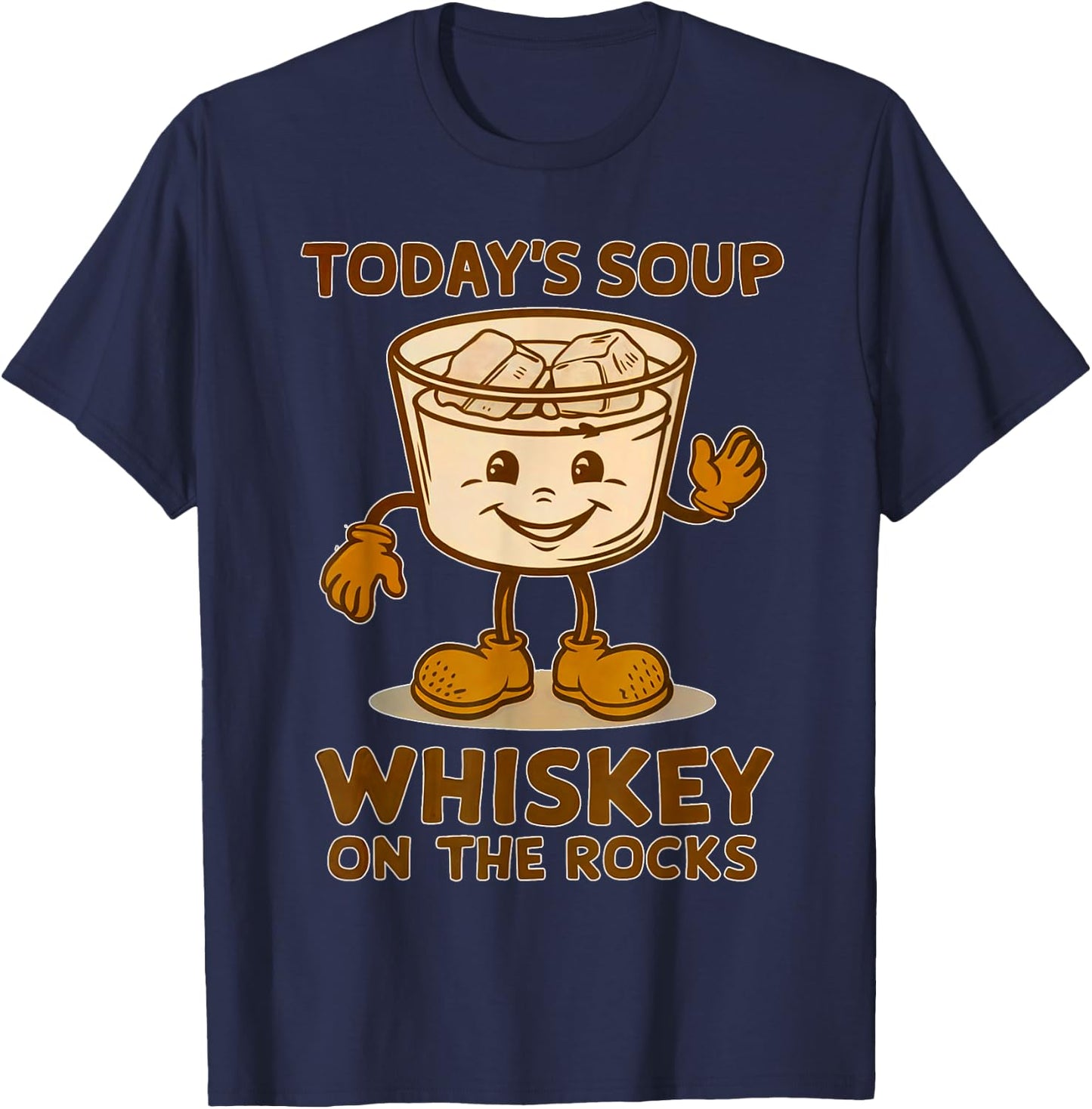 Today's Soup Whiskey On The Rocks Funny Whisky T-Shirt - T-Shirt | Navy