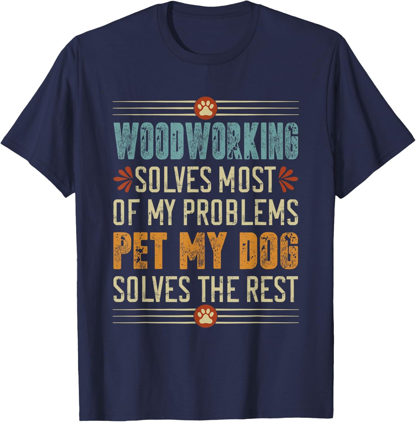 Woodworking Dog Mom Dad Woodworker Doggo Carpenter Fun T-Shirt - T-Shirt | Navy