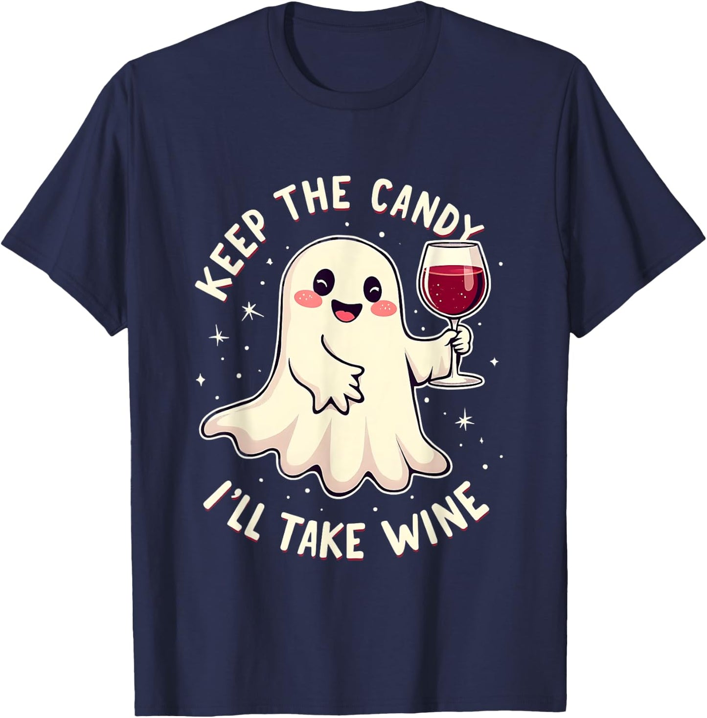 Keep The Candy I'll Take Wine Funny Halloween Ghost Wine T-Shirt - T-Shirt | Navy