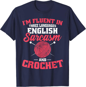 Fluent In Crochet Funny Crocheting Knitting Lover T-Shirt - T-Shirt | Navy