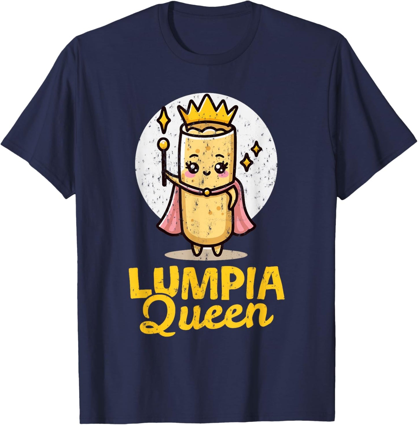 Lumpia Queen Cute Filipino Food Pinoy Pride Foodie Filipina T-Shirt - T-Shirt | Navy
